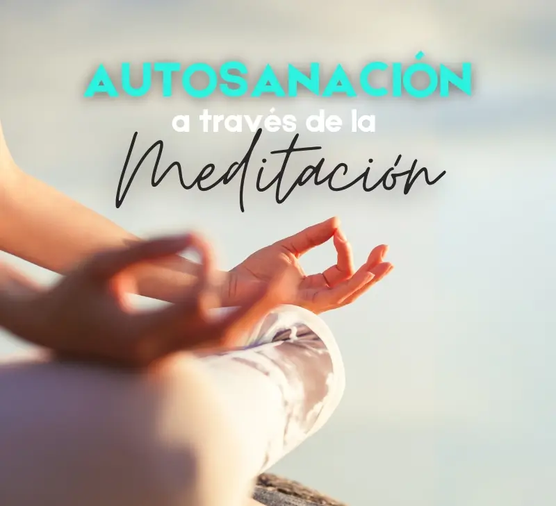 Autosanación a través de la Meditación